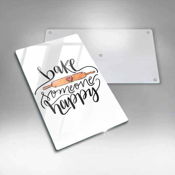 Kuchynská doska veľká zo skla Bake someone happy