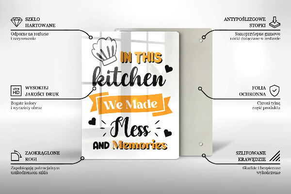 Kuchynská doska veľká zo skla In this kitchen we made mess and memories