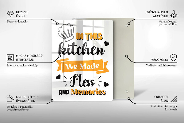 Kuchynská doska veľká zo skla In this kitchen we made mess and memories