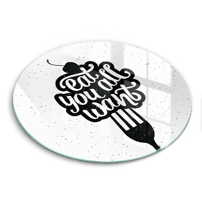 Kuchynská doska zo skla Nápis Eat all you want